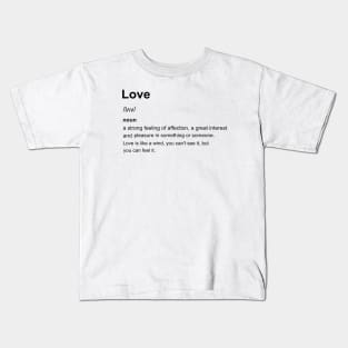 Definiton of Love Kids T-Shirt